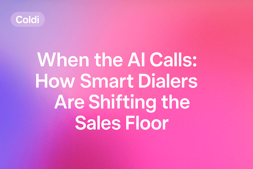 When the AI Calls: How Smart Dialers Are Shifting the Sales Floor