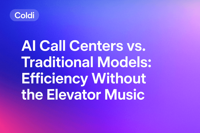 AI Call Centers vs. Traditional Models: Efficiency Without the Elevator Music