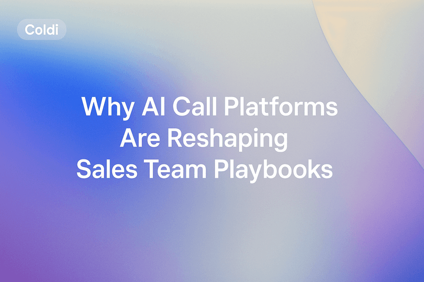 Why AI Call Platforms Are Reshaping Sales Team Playbooks