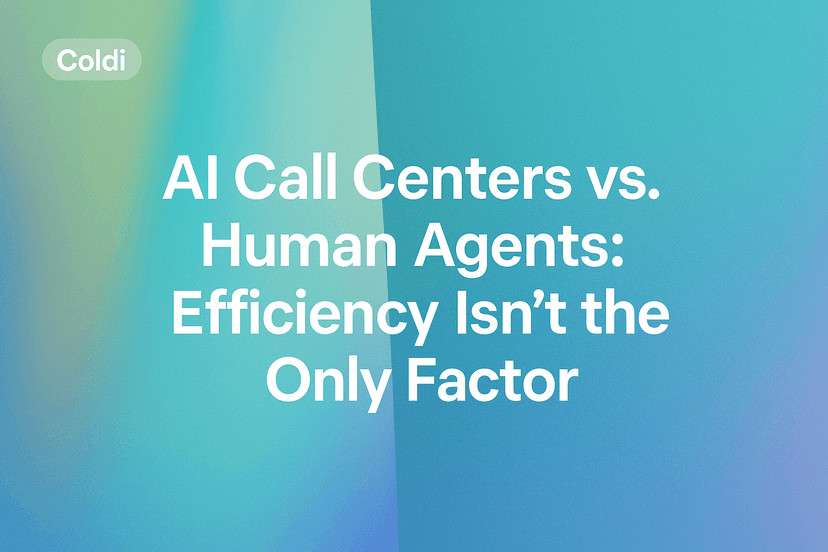 AI Call Centers vs. Human Agents: Efficiency Isn’t the Only Factor