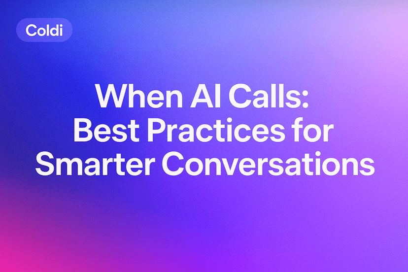 When AI Calls: Best Practices for Smarter Conversations
