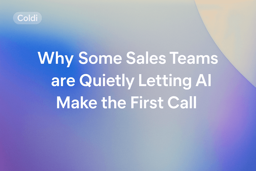 Why Some Sales Teams are Quietly Letting AI Make the First Call