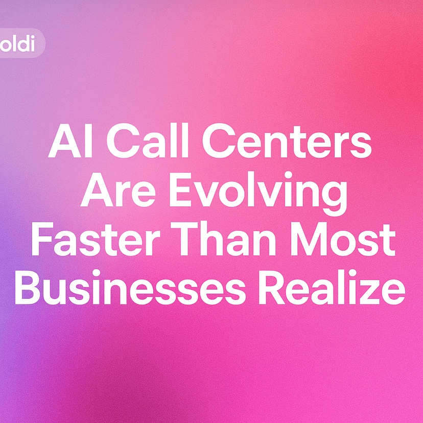 AI Call Centers Are Evolving Faster Than Most Businesses Realize
