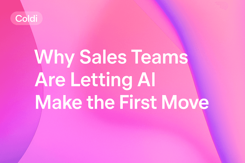 Why Sales Teams Are Letting AI Make the First Move