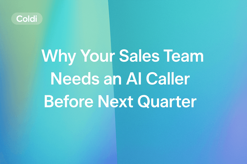 Why Your Sales Team Needs an AI Caller Before Next Quarter