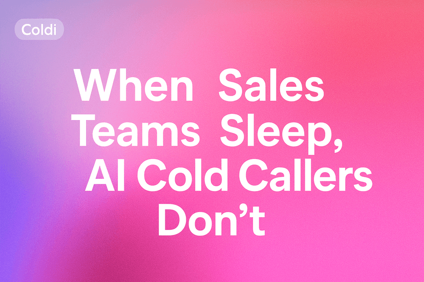 When Sales Teams Sleep, AI Cold Callers Don’t