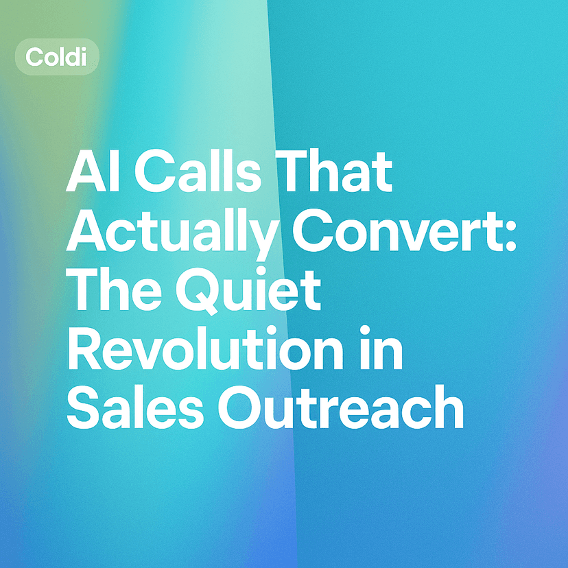 AI Calls That Actually Convert: The Quiet Revolution in Sales Outreach