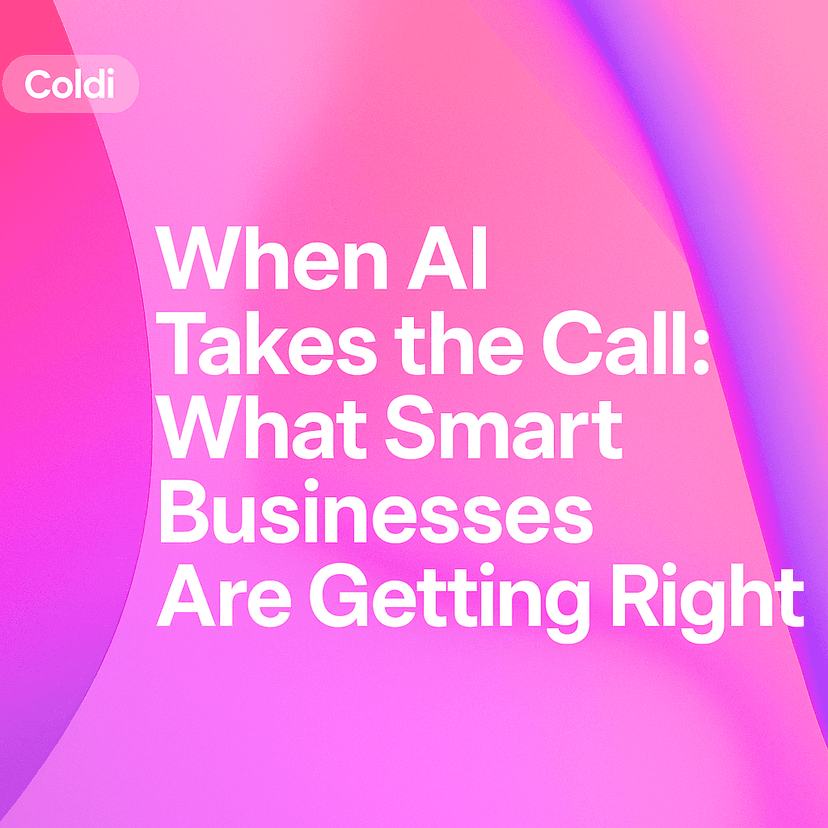 When AI Takes the Call: What Smart Businesses Are Getting Right