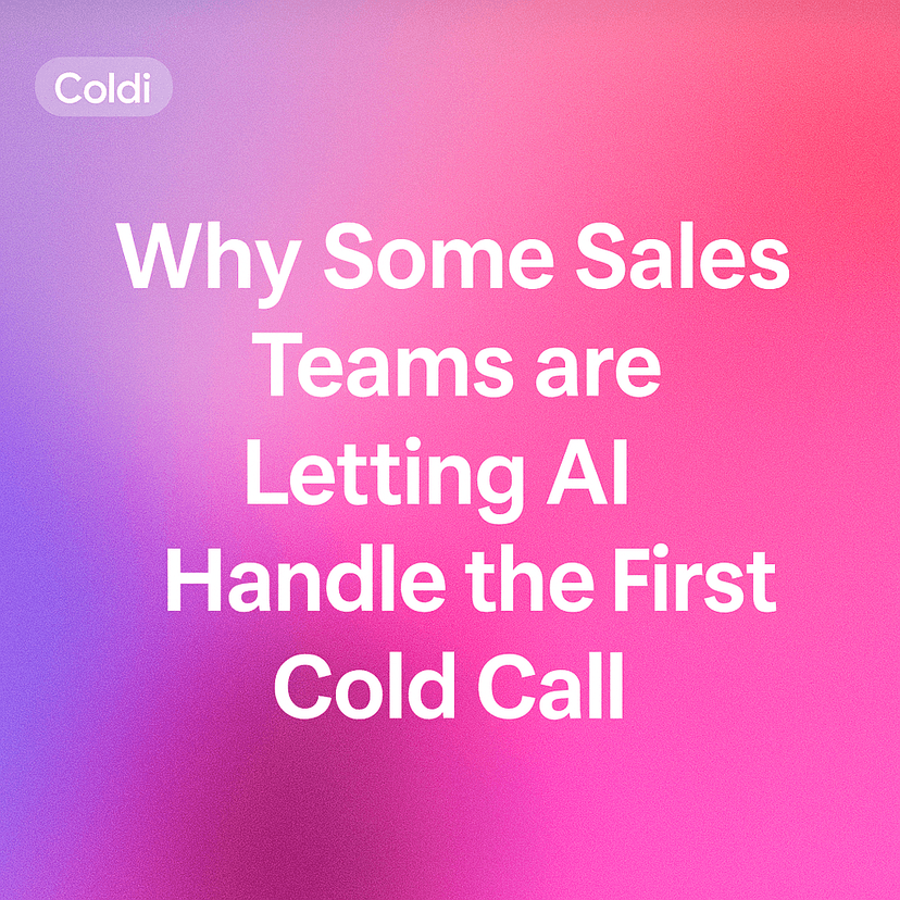 Why Some Sales Teams are Letting AI Handle the First Cold Call