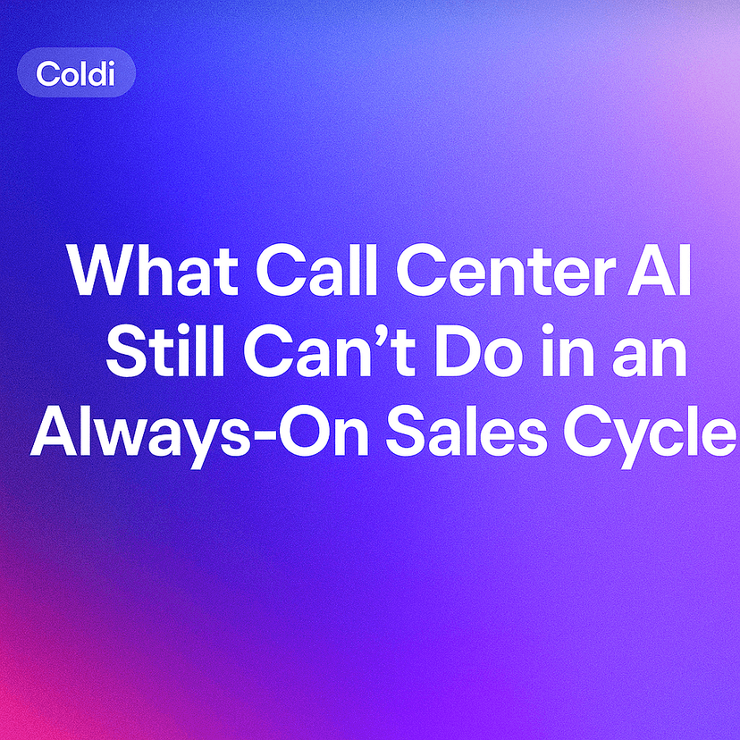 What Call Center AI Still Can’t Do in an Always-On Sales Cycle