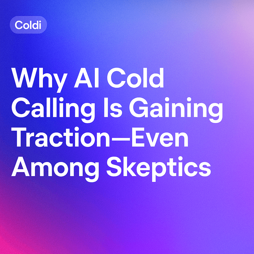 Why AI Cold Calling Is Gaining Traction—Even Among Skeptics