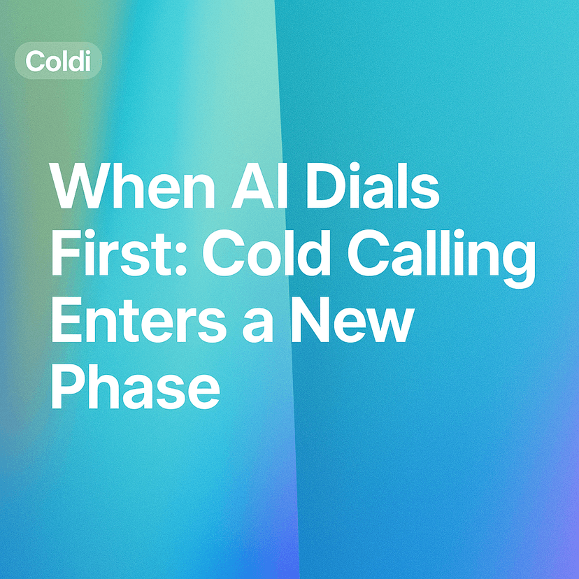 When AI Dials First: Cold Calling Enters a New Phase